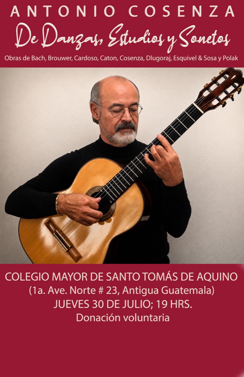 Konzertplakat: De Danzas, Estudios y Sonetos, Colegio Mayor de Santo Tomás de Aquino, Antigua Guatemala, 30 de Julio, 19:00